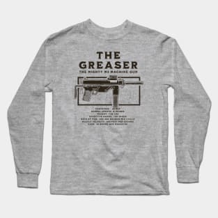 The Greaser - M3 Submachine Gun Long Sleeve T-Shirt